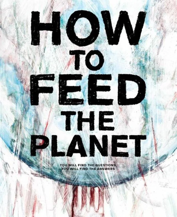 How to Feed the Planet: o documentário que expõe a guerra por recursos alimentares