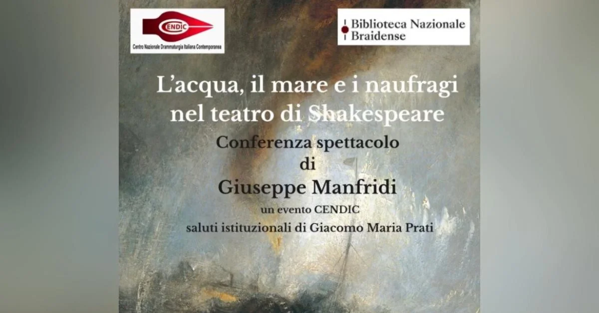 Água, mar e naufrágios no teatro de Shakespeare: conferência-espetáculo de Giuseppe Manfridi em Milão (21/05/2026)