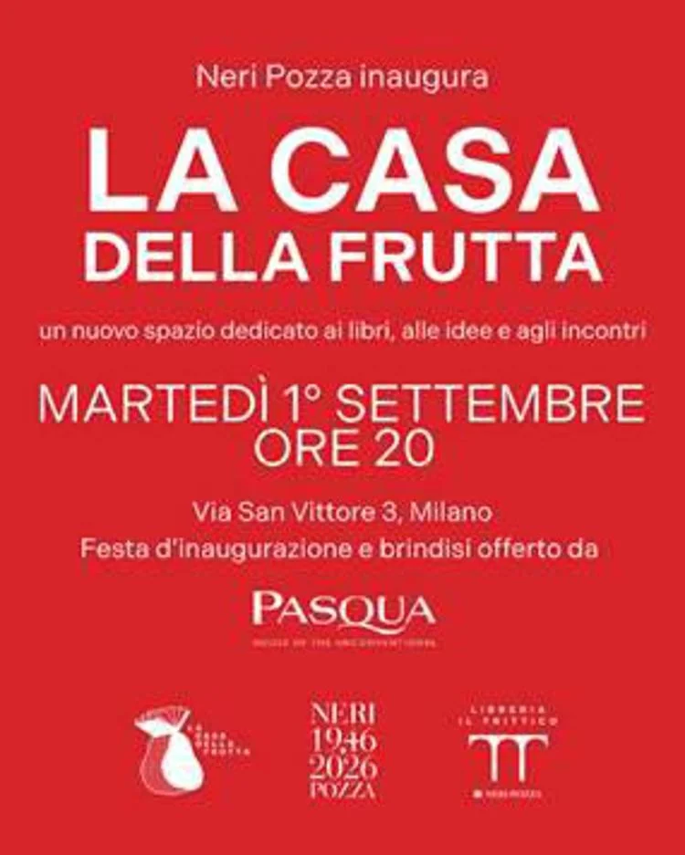 Neri Pozza inaugura La Casa della Frutta em Milão: um novo alimento para a cultura