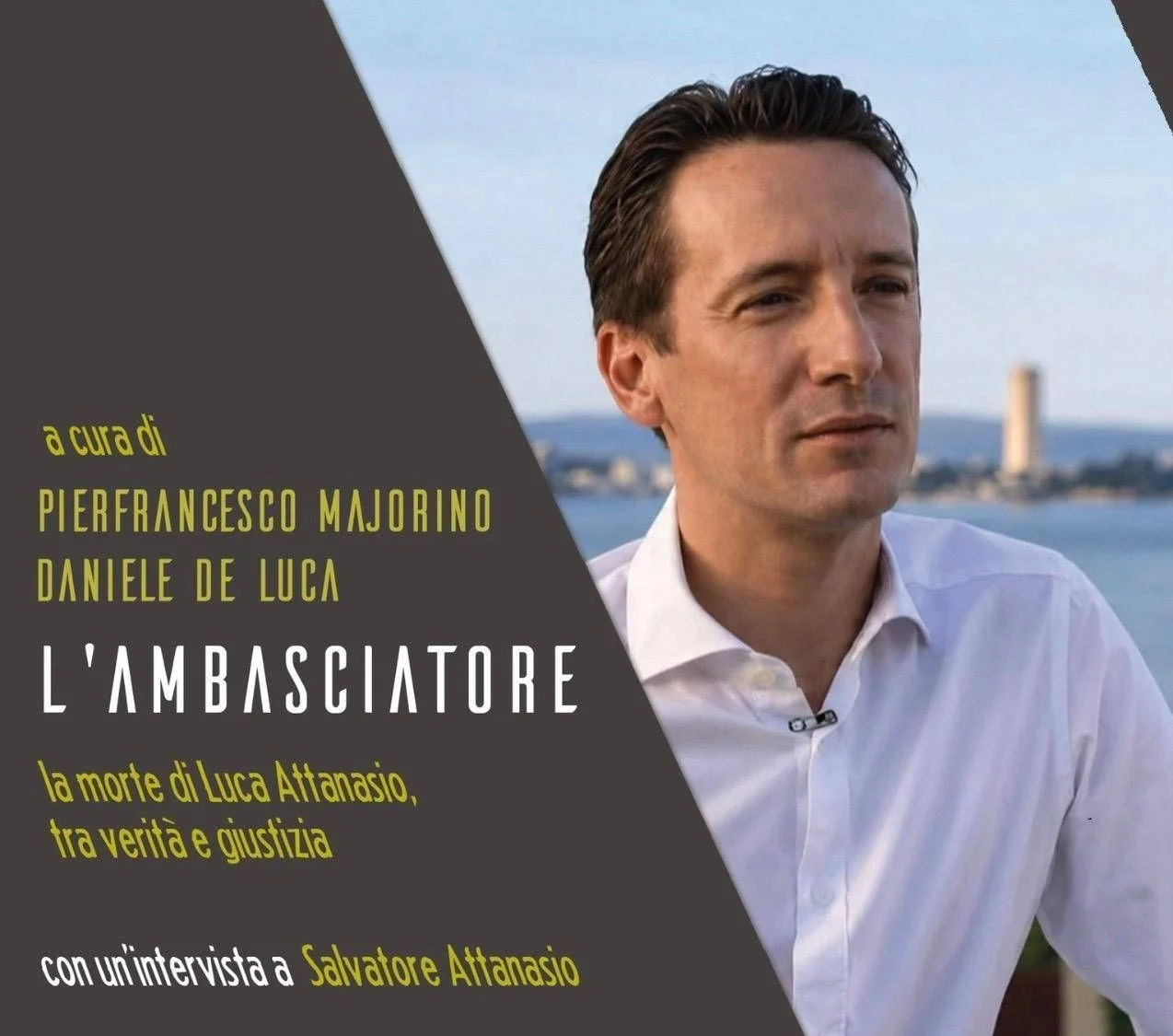 Caso Attanasio: o livro 'L'Ambasciatore' reabre os pontos não esclarecidos sobre a morte de Luca
